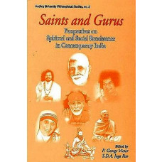 Saints And Gurus: Perspectives on Spiritual And Social Renaissance in Contemporary India